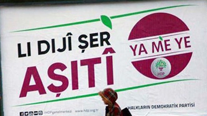 HDP'nin seçim afişleri toplatıldı