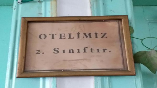 İzmir'in asırlık oteli kimsesizlerin yuvası oluyor