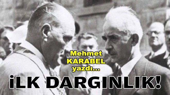Mehmet KARABEL yazdı... İlk dargınlık!