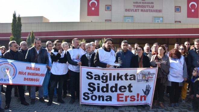 Turgutlu'da doktora şiddet protesto edildi!