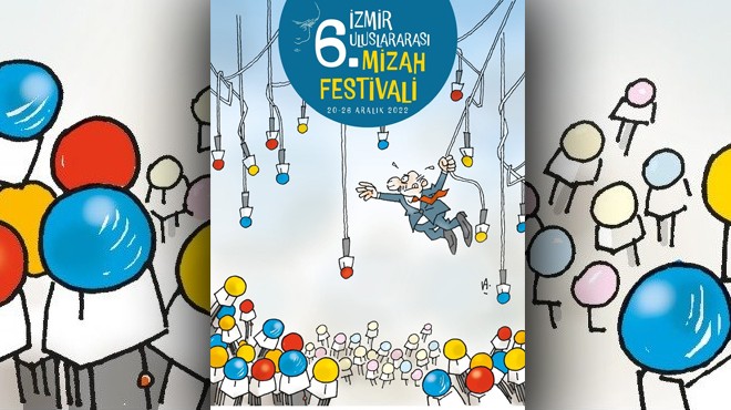 6. İzmir Mizah Festivali'nin teması siyaset