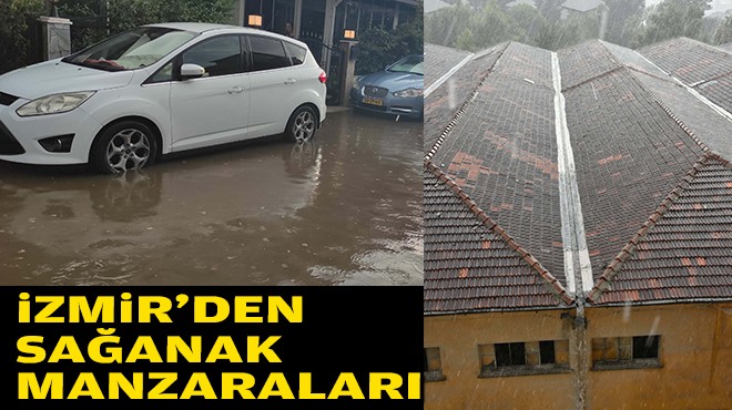 FOTO GALERİ- İzmir'den sağanak manzaraları