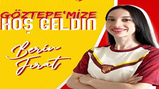 Göztepe'de Berin Fırat sözleşmeyi imzaladı!