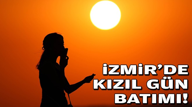 İzmir'de kızıl gün batımı!